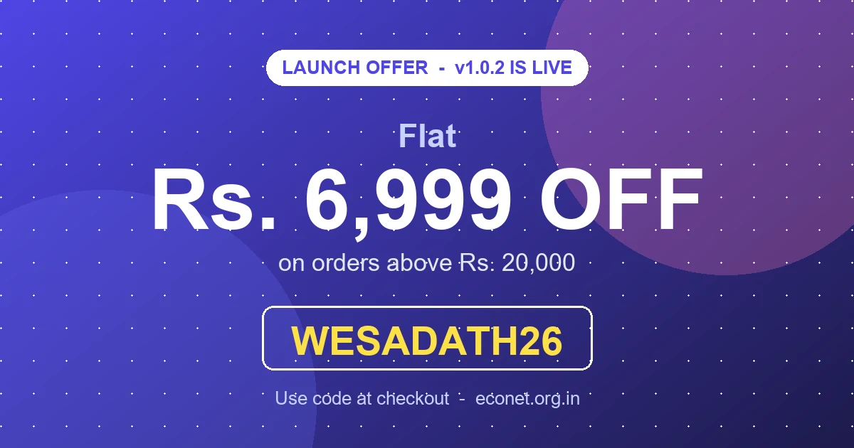 Econet v1.0.2 is Live — Flat ₹6,999 OFF (Code: WESADATH26)